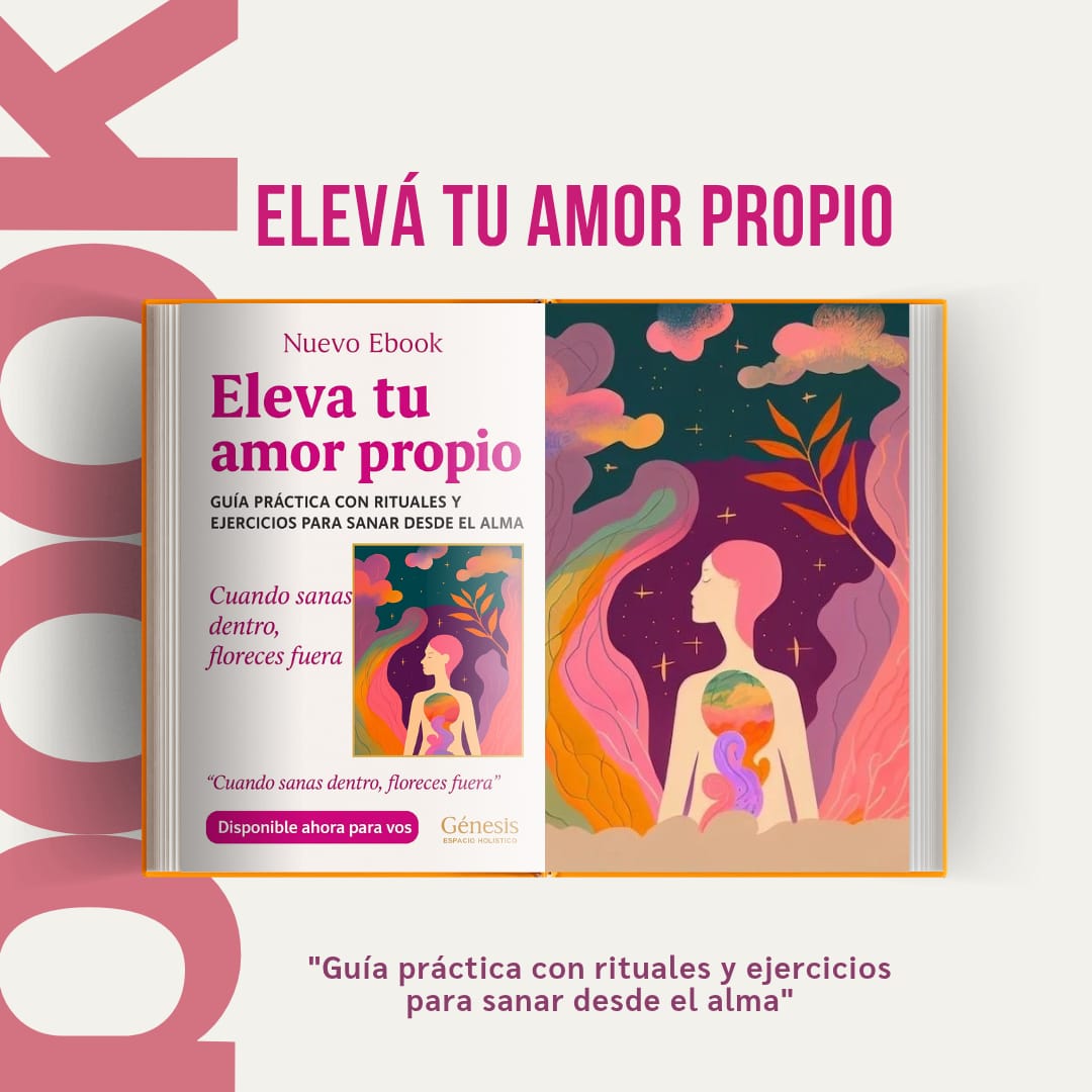 "ELEVÁ TU AMOR PROPIO" Guía práctica con rituales y ejercicios para sanar desde el alma